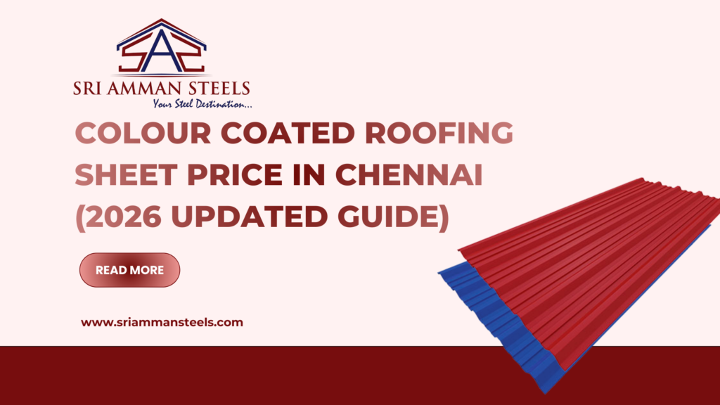 Colour Coated Roofing Sheet Price in Chennai (2026 Updated Guide)